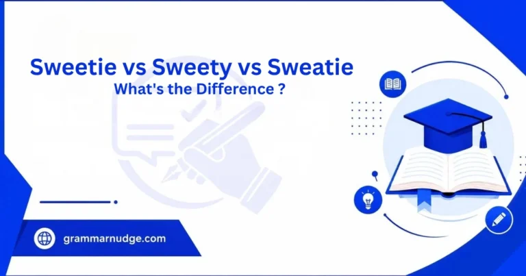 sweetie-vs-sweety-vs-sweatie