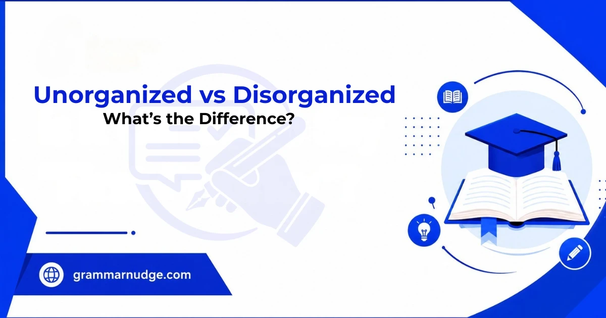 unorganized-vs-disorganized