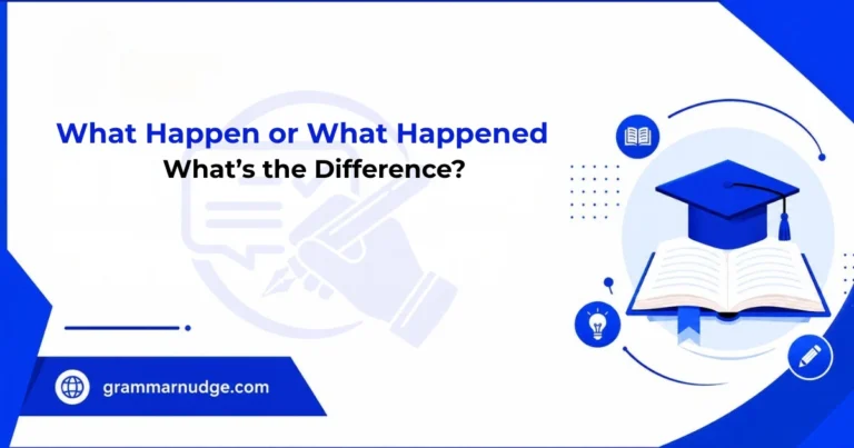 what-happen-or-what-happened