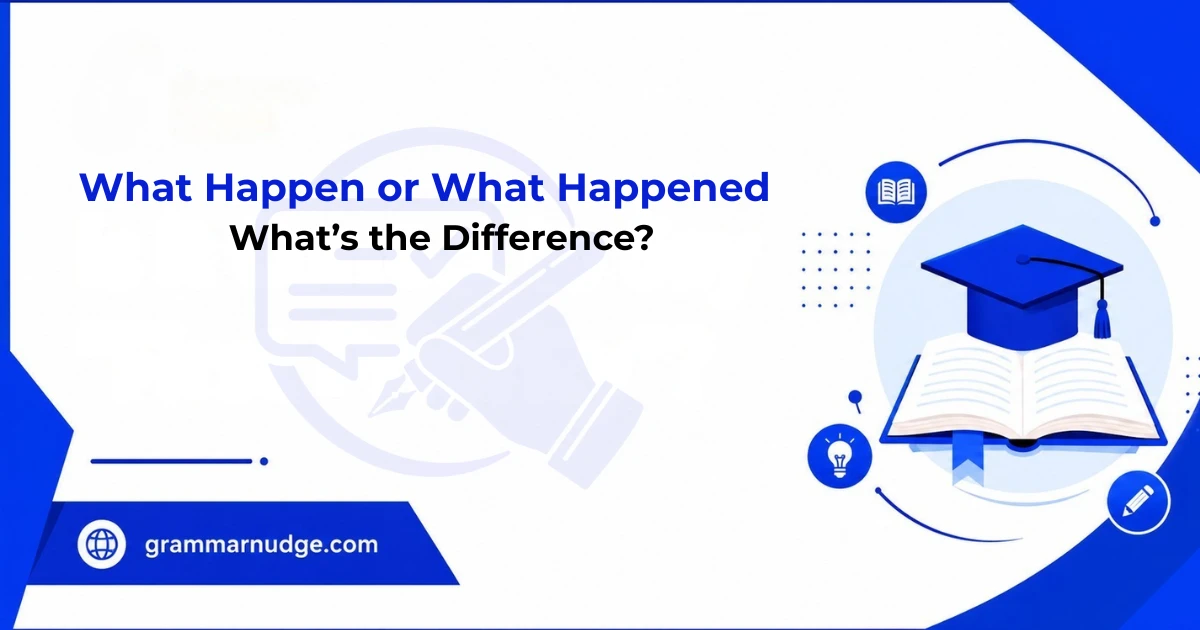 what-happen-or-what-happened